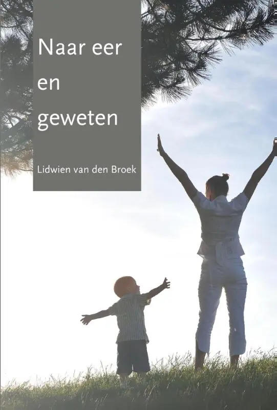 Naar eer en geweten - Lidwien Van den Broek Laatste Kans