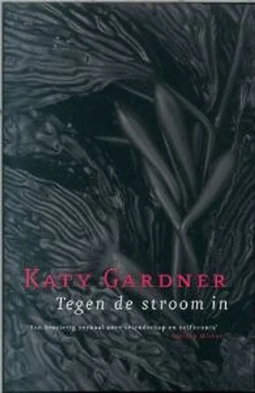 Tegen de stroom in - K. Gardner Dagaanbieding