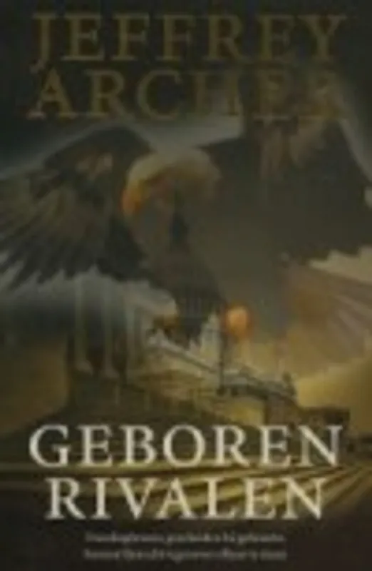 Exclusieve Aanbieding Geboren rivalen - J. ARCHER