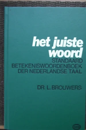 Het juiste woord - Brouwers, L. Beperkt Aanbod