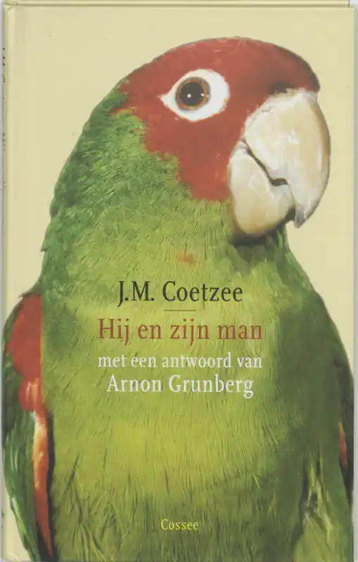 Hij en zijn man - J.M. Coetzee; Arnon Grunberg Koopje
