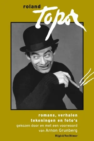 Actieprijs Roland Topor - romans, verhalen, tekeningen en foto's - Roland Topor