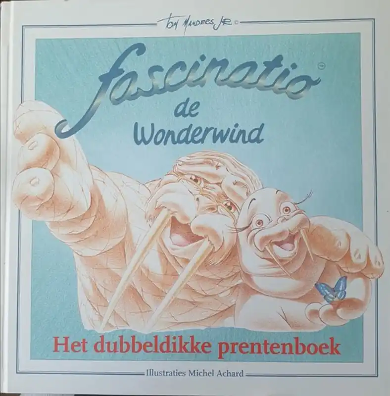 Speciale Aanbieding Fascinatio de wonderwind, het dubbeldikke prentenboek - T. Manders