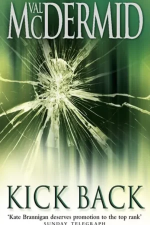 Beste Prijs Kick Back - Val McDermid