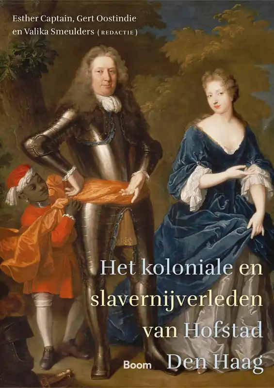 Shop Nu Het koloniale en slavernijverleden van Hofstad Den Haag - Esther Captain