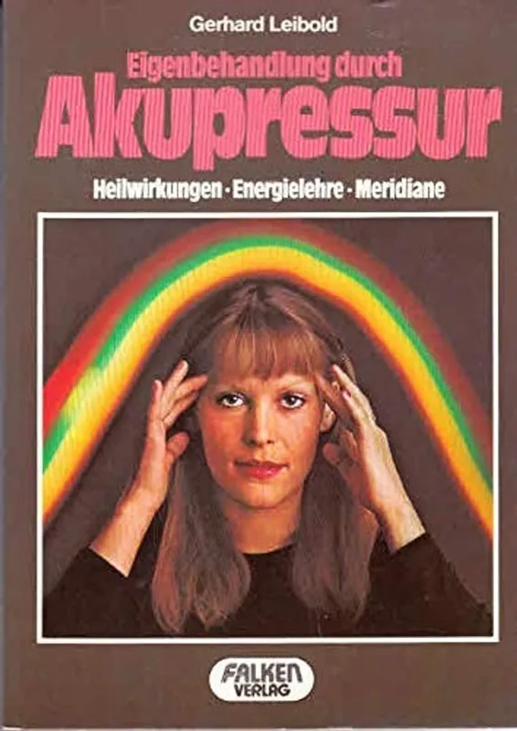 Favoriet Eigenbehandlung durch Akupressur - Gerhard Leipold