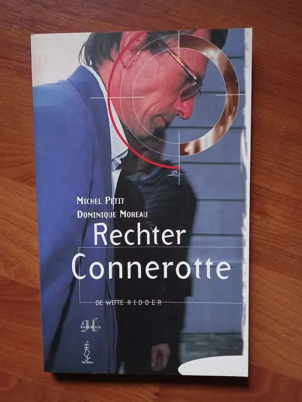 Rechter Connerotte, de witte ridder - Michel Petit & Dominique Moreau Hete Deal
