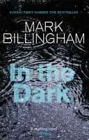 Laatste Kans In the dark - Mark Billingham