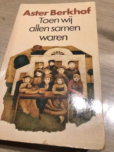 Toen we allen samen waren - Aster Berkhof Rechtstreeks Van De Fabrikant