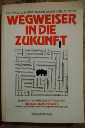 Alleen Vandaag Wegweiser in die Zukunft - Bohdan Hawrylyshyn