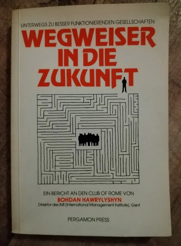 Alleen Vandaag Wegweiser in die Zukunft - Bohdan Hawrylyshyn