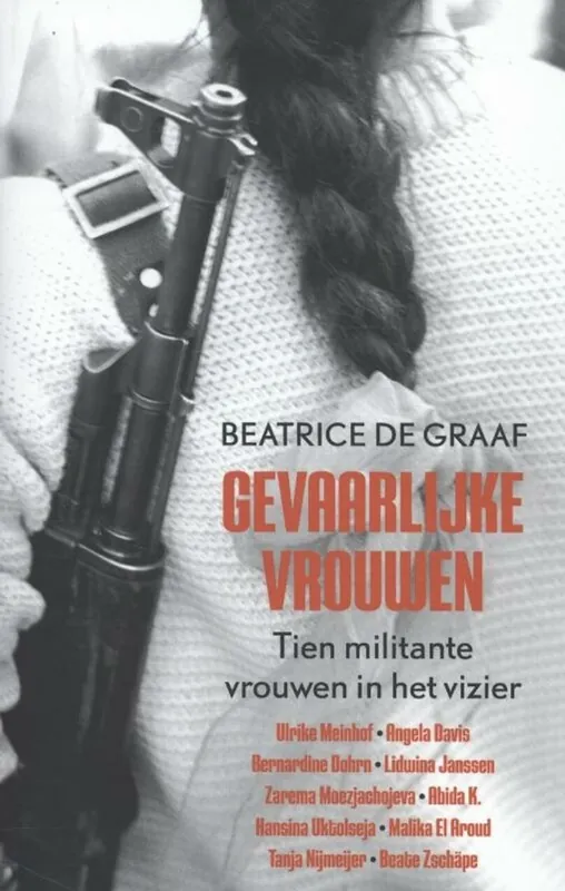 Veilige Betaling Gevaarlijke vrouwen - Beatrice de Graaf