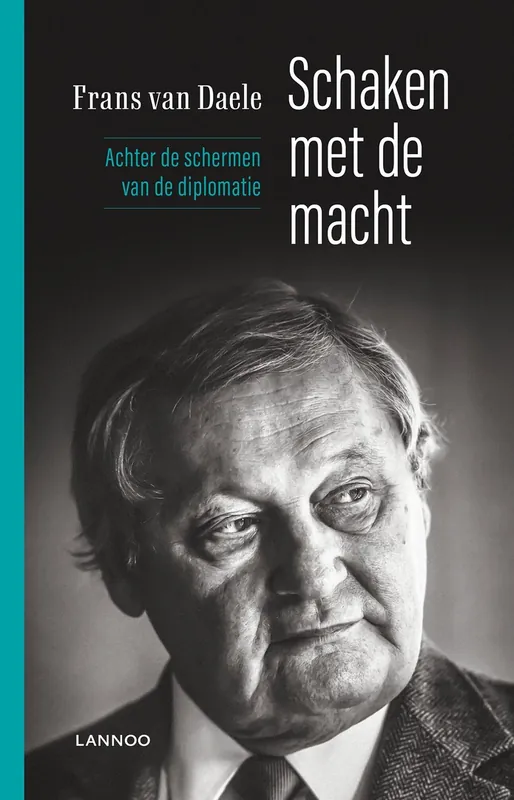 Schaken met de macht: achter de schermen van de diplomatie - Frans Van Daele Beste Prijs
