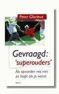 Superprijs Gevraagd: 'Superouders' - P. Glorieux