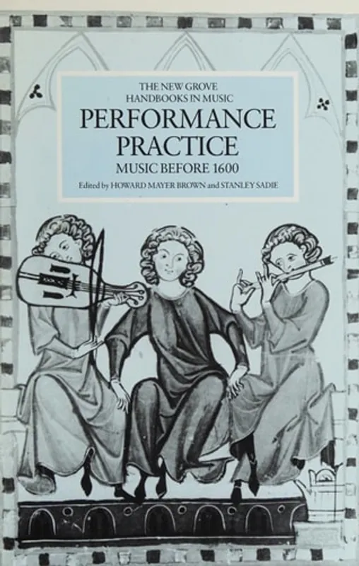 Veilige Betaling Performance Practice: Volume 1 (New Grove Handbooks in Music) - Brown, Howard Mayer & Stanley Sadie