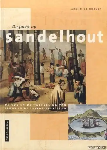 Speciale Aanbieding De jacht op sandelhout - A. de Roever