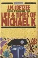 Life and times of Michael K - J.m. Coetzee Uitverkoop