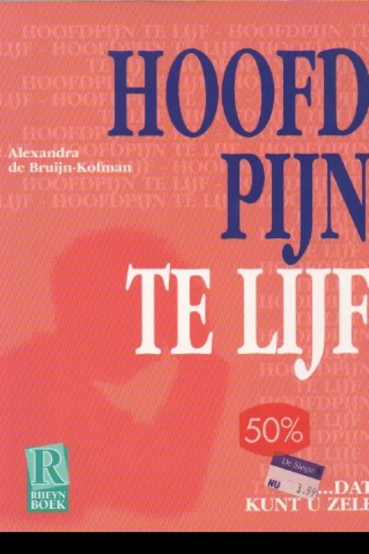 Hoofdpijn te lijf - Alexandra de Bruijn-Kofman Gratis Retour