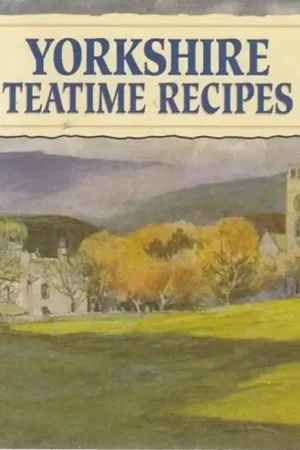 Yorkshire Teatime Recipes - Gordon Home Lage Kosten