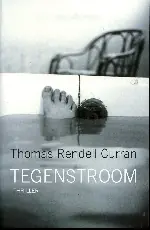 Nu Kopen Tegenstroom - T. Rendell Curran