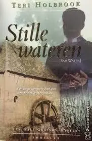 Stille wateren - T. Holbrook Nieuw