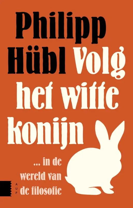 Aanbieding Volg het witte konijn ... in de wereld van de filosofie - Philipp Hübl