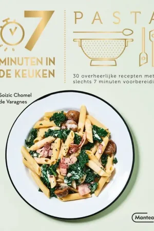 Voordeelprijs 7 minuten in de keuken-Pasta - Soizic Chomel De Varagnes
