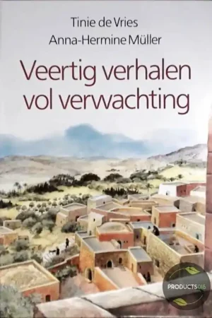 Veertig verhalen vol verwachting - T. de Vries; Abram Muller Betaalbaar