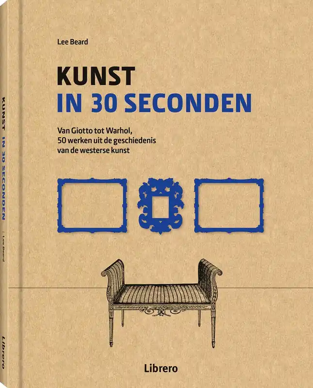 Express Levering Kunst in 30 seconden / Van Giotto tot Warhol, 50 werken uit de geschiedenis van de westerse kunst - Beard, Lee