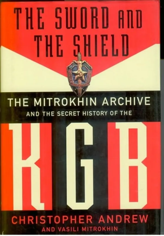 The Sword And The Shield: The Mitrokhin Archive And The Secret History Of The KGB - Christopher Andrew Betaalbaar
