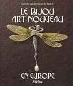 Le Bijou Art Nouveau en Europe - Rolende van Strydonck de Burkel Populair