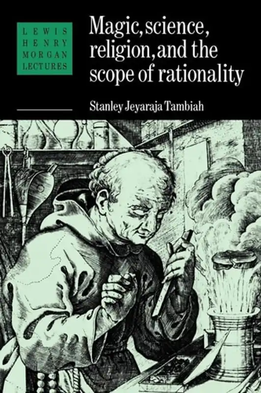 Magic, Science and Religion and the Scope of Rationality (Lewis Henry Morgan Lectures) - Stanley J. Tambiah Veilige Betaling