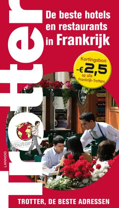 Betrouwbaar De beste hotels en restaurants in Frankrijk - Josse, Pierre (red.)