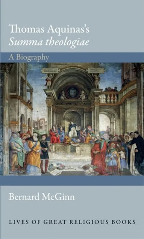 Alleen Vandaag Thomas Aquinas's Summa Theologiae A Biography - Bernard McGinn