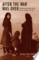 After the war was over - Mark M. Mazower, Mark Mazower Nieuw