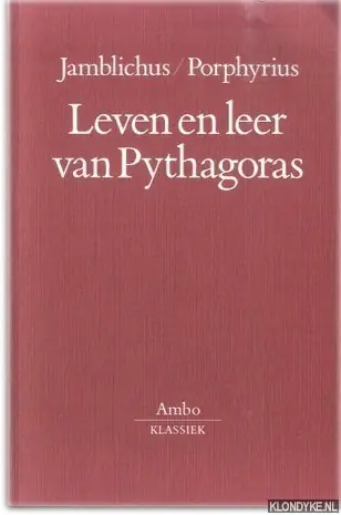 Laatste Versie Leven en leer van Pythagoras - Jamblichus; Porphyrius