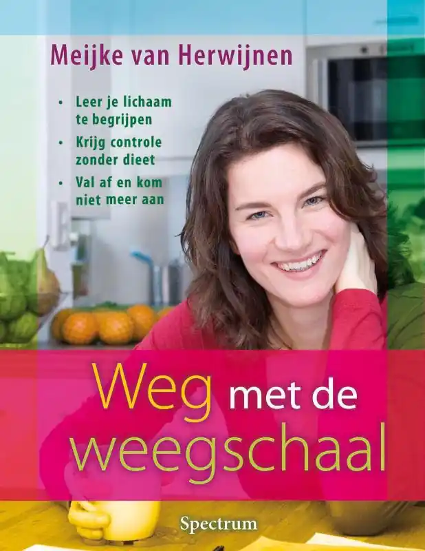 Alleen Vandaag Weg met de weegschaal - M. van Herwijnen