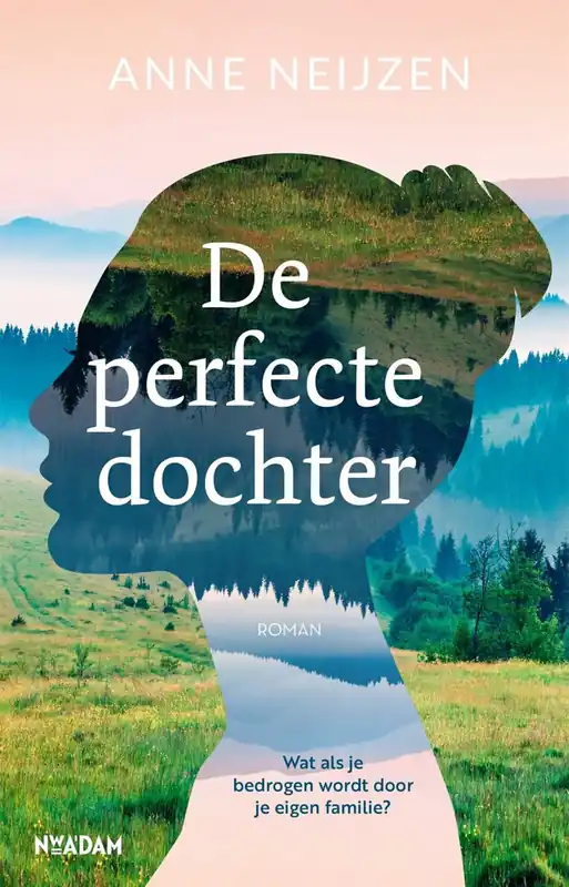 De perfecte dochter - Anne Neijzen Weekendaanbieding