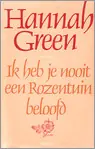 Ik heb je nooit een rozentuin beloofd - Hannah Green Shop Nu
