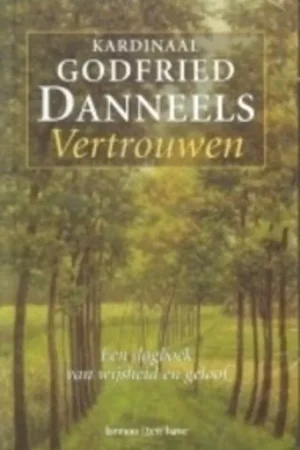 VERTROUWEN - Godfried Danneels Betrouwbaar