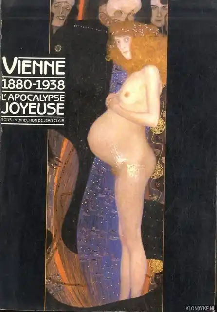 Vienne 1880-1938. l'Apocalypse Joyeuse. - Clair, J. (ed.). Koop Online