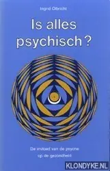 Is alles psychisch? - Ingrid Olbricht Superprijs