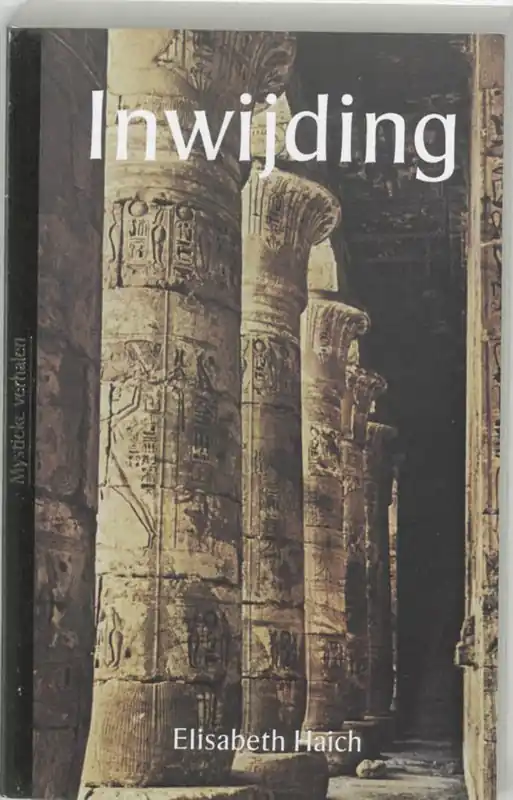 Inwijding: priesteres in Egypte - Elisabeth Haich Op = Op