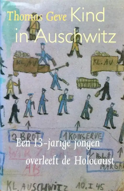 Finale Uitverkoop Kind in auschwitz - Thomas Geve = pseudoniem