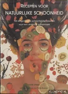 Voordeelprijs Recepten voor natuurlijke schoonheid - K. Spiers