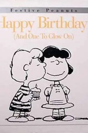 Happy Birthday! (And One to Glow On) - Charles M. Schulz Nu Kopen