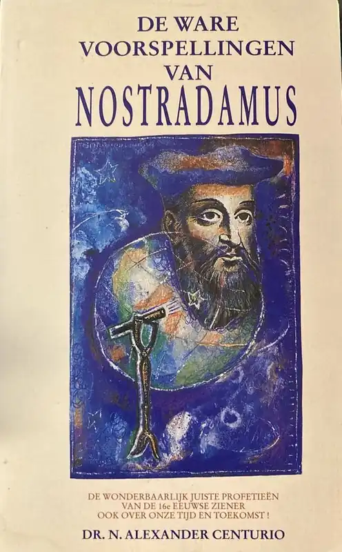 Ware voorspellingen van nostradamus - Centurio Exclusieve Aanbieding