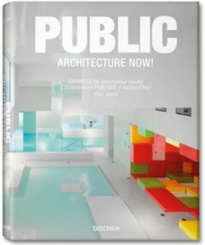Gecertificeerd Public architecture now! - Philip Jodidio