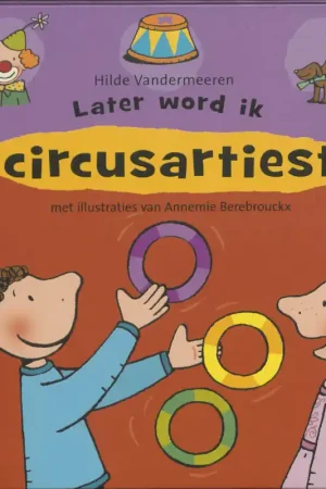 Beste Prijs Later word ik ... circusartiest - H. Vandermeeren