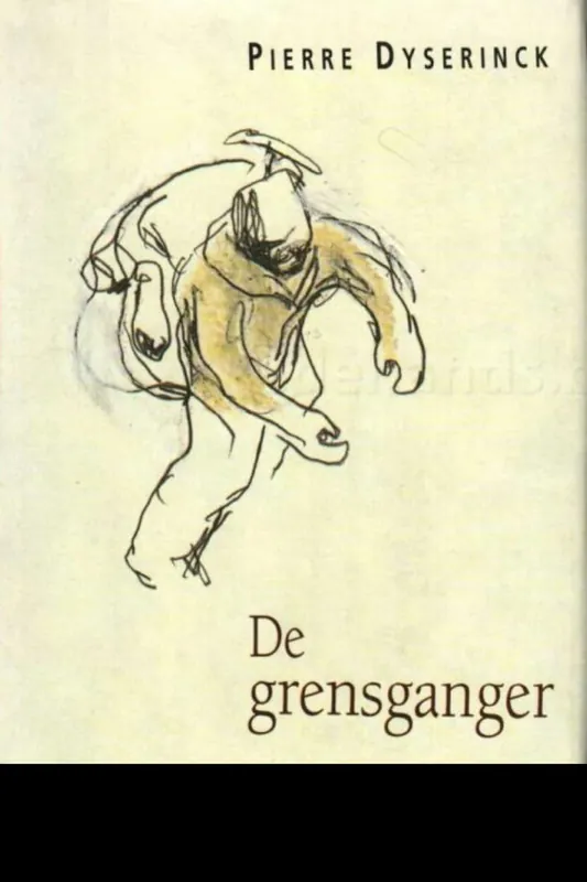 Beperkt Aanbod De grensganger - P. Dyserinck